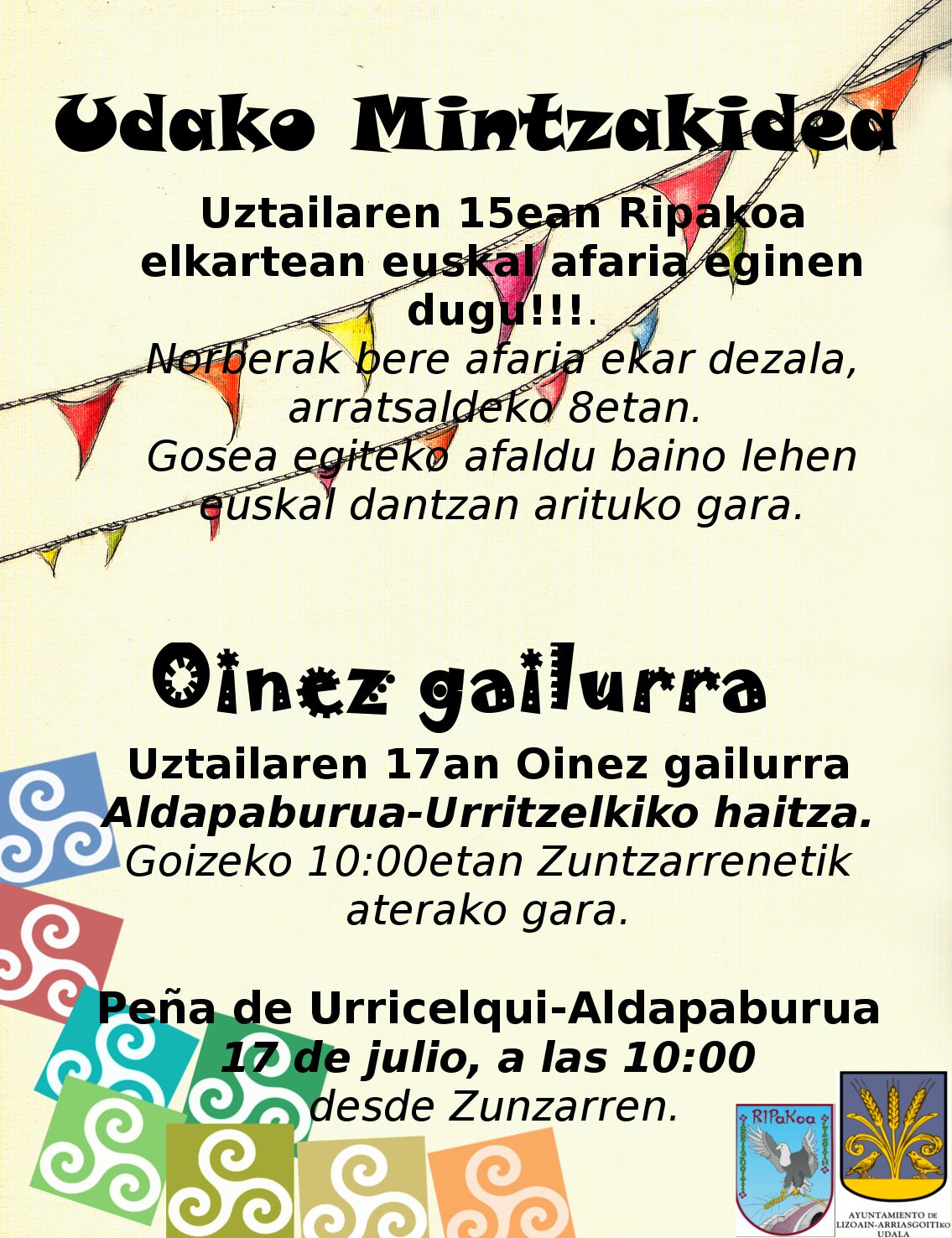 Lizoainibar-Arriasgoitiko euskera batzordeko uztaileko jarduerak / Actividades de julio de la comisión de euskera de Lizoain-Arriasgoiti Lizoainibar-Arriasgoitiko euskera batzordeko uztaileko jarduerak / Actividades de julio de la comisión de euskera de Lizoain-Arriasgoiti