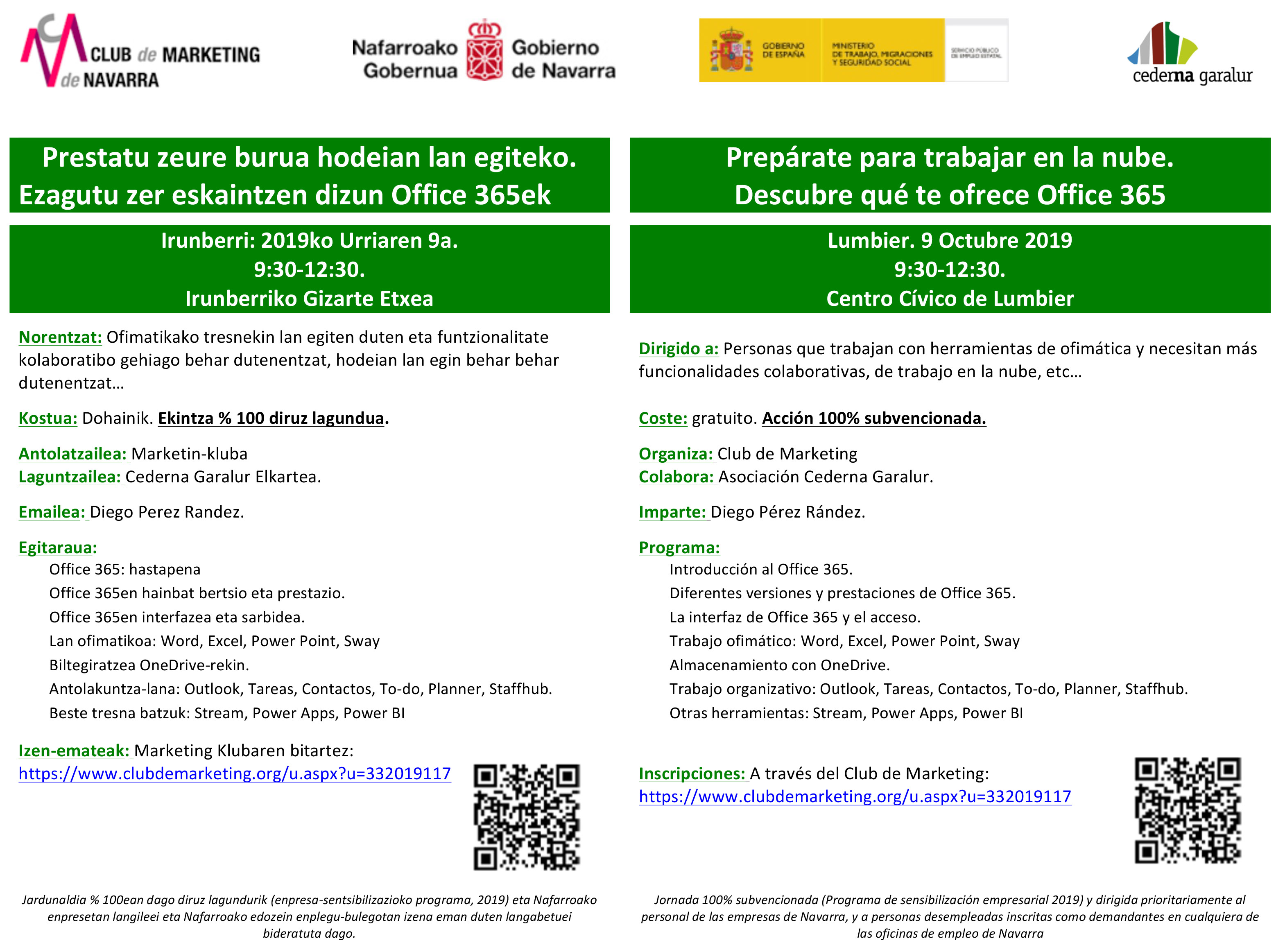 Prepárate para trabajar en la nube. Descubre qué te ofrece Office 365/Prestatu zeure burua hodeian lan egiteko. Ezagutu zer eskaintzen dizun Office 365ek Prepárate para trabajar en la nube. Descubre qué te ofrece Office 365/Prestatu zeure burua hodeian lan egiteko. Ezagutu zer eskaintzen dizun Office 365ek
