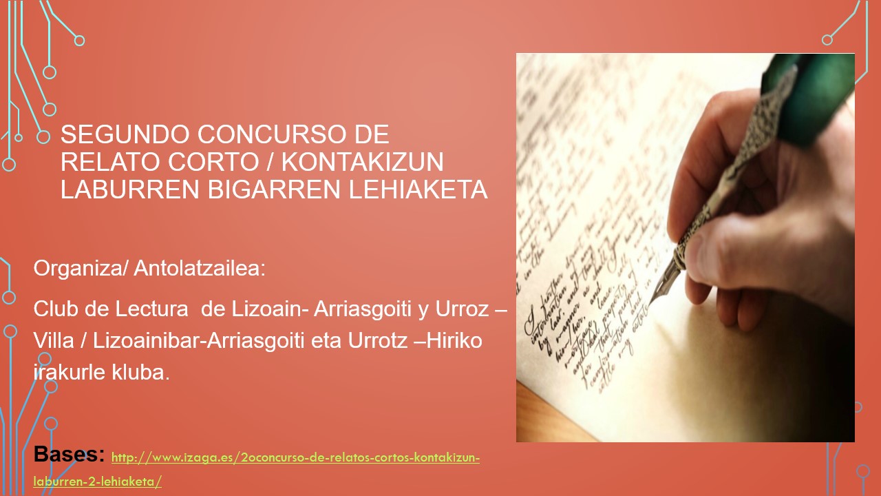 Ganadores 2º Concurso literario de relato corto de Urrotz y Lizoain-Arriasgoiti/Kontakizun laburren 2.lehiaketaren Irabazleak  Urrotzen eta Lizoainibar-Arriasgoitin